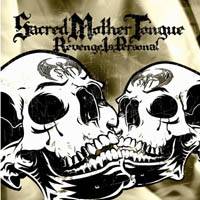 Sacred Mother Tongue : Revenge Is Personal